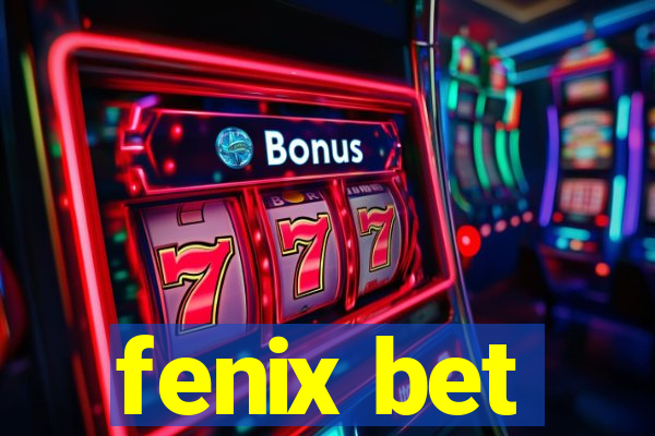 fenix bet